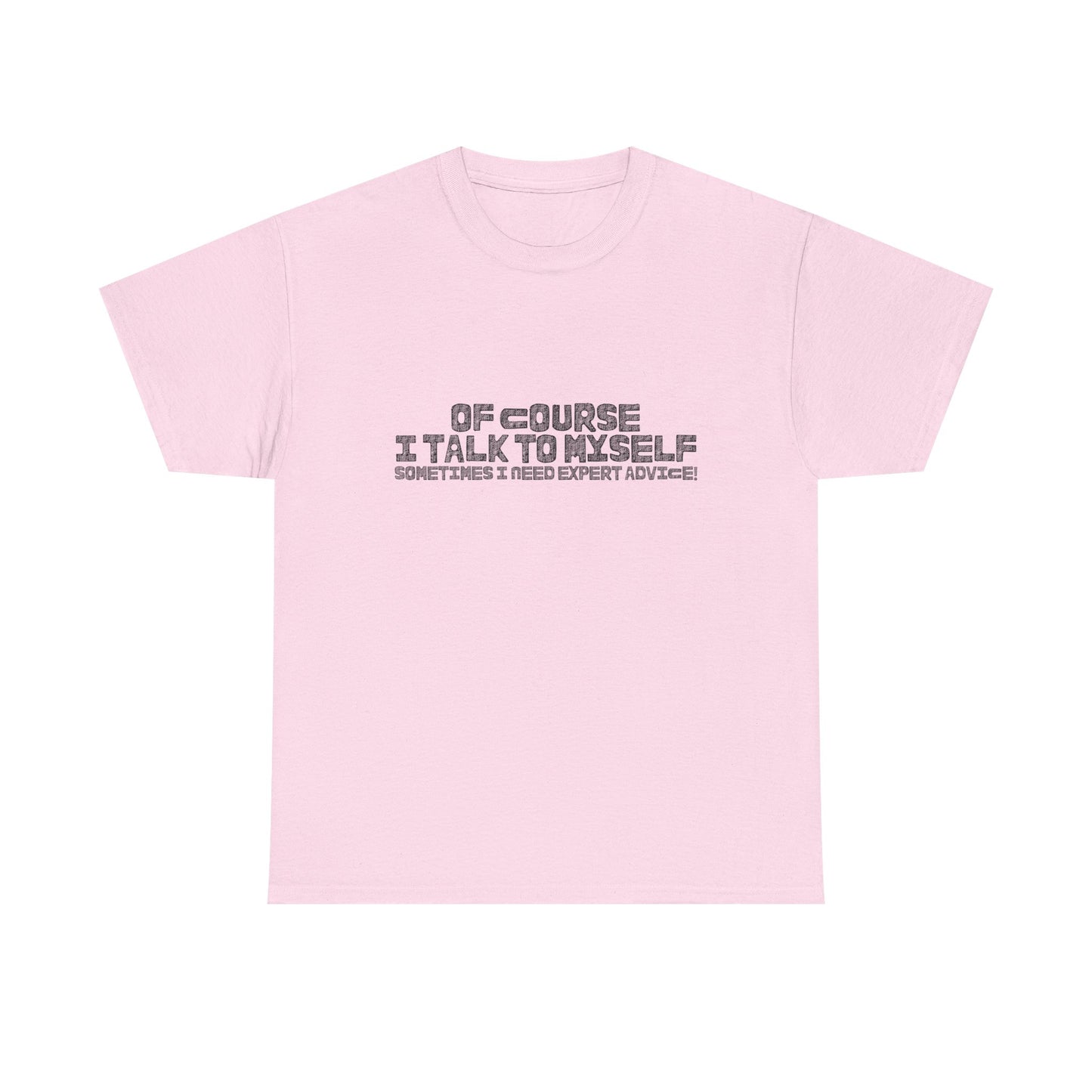 Casual Tee – Self-Talk Humor Top