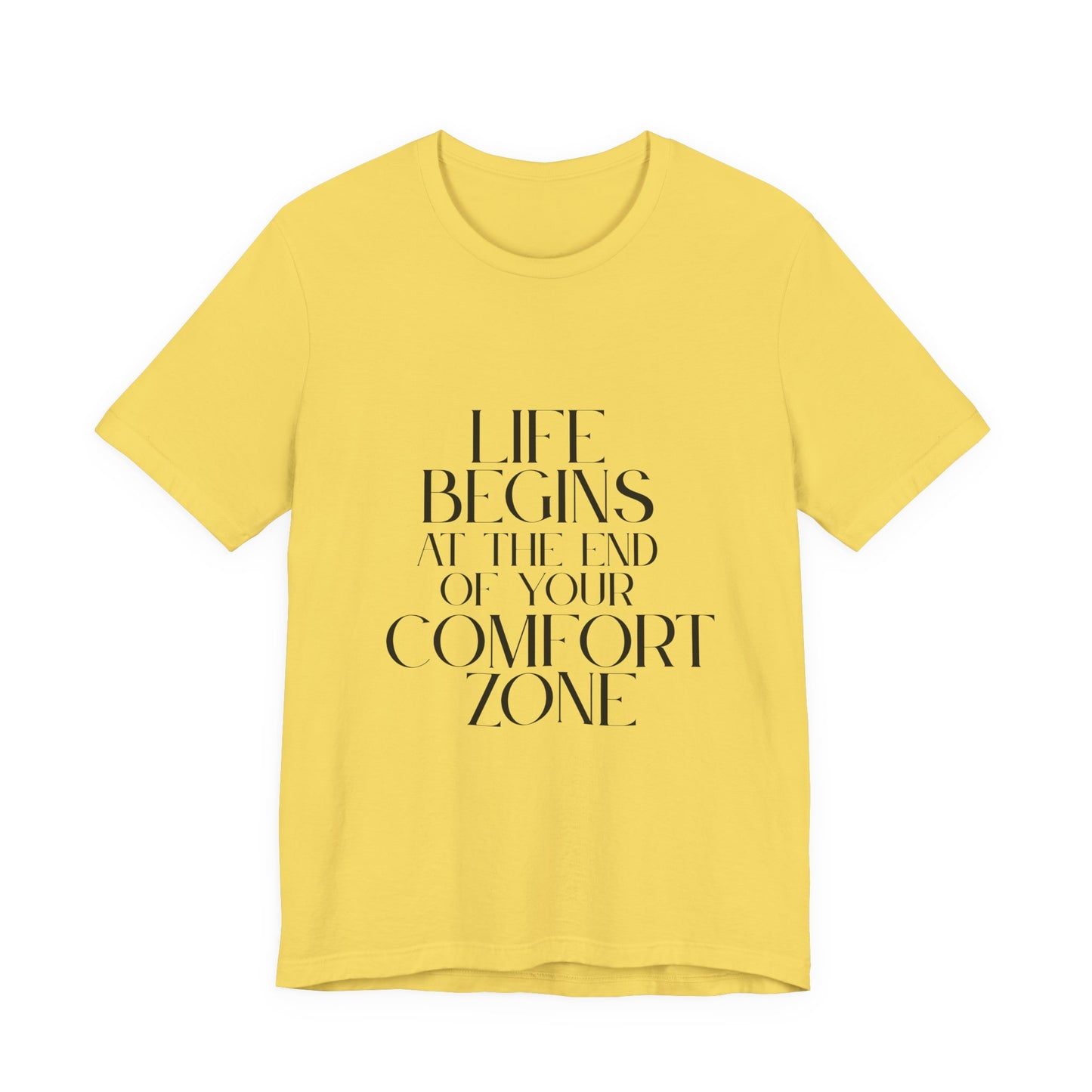 Mantra Slogan Tee - Life Begins at the End of Your Comfort Zone
