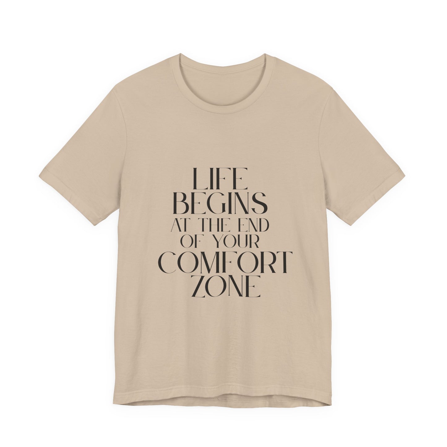 Mantra Slogan Tee - Life Begins at the End of Your Comfort Zone