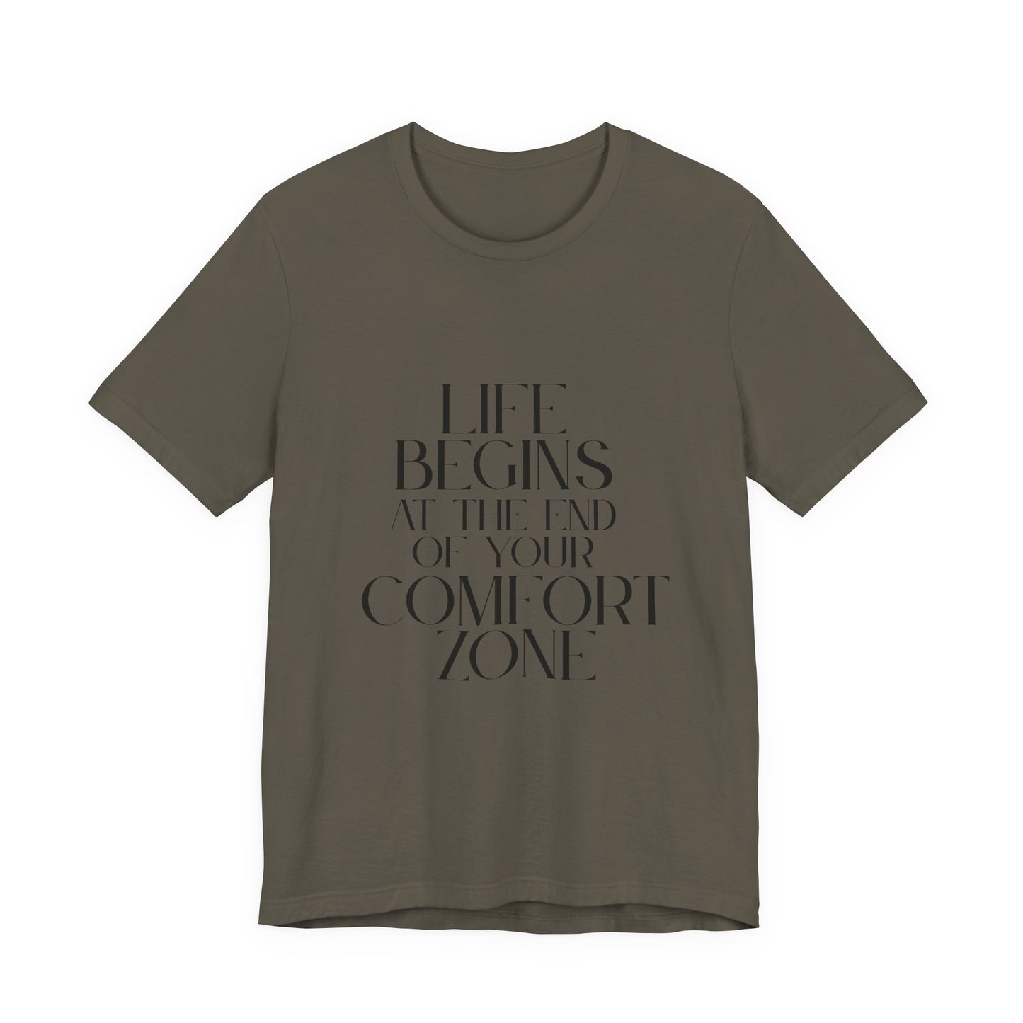 Mantra Slogan Tee - Life Begins at the End of Your Comfort Zone