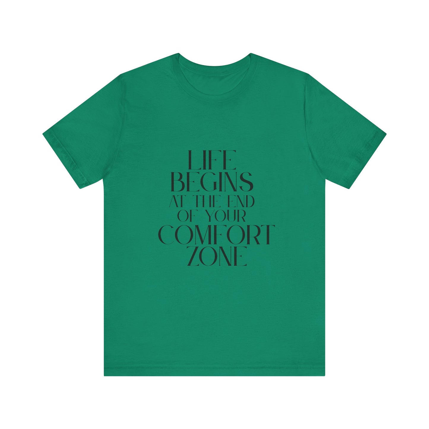 Mantra Slogan Tee - Life Begins at the End of Your Comfort Zone