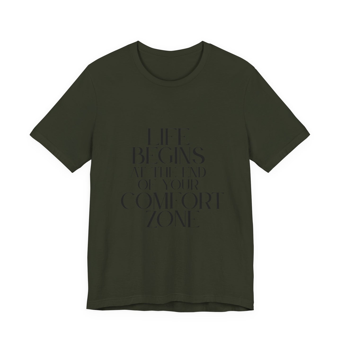 Mantra Slogan Tee - Life Begins at the End of Your Comfort Zone