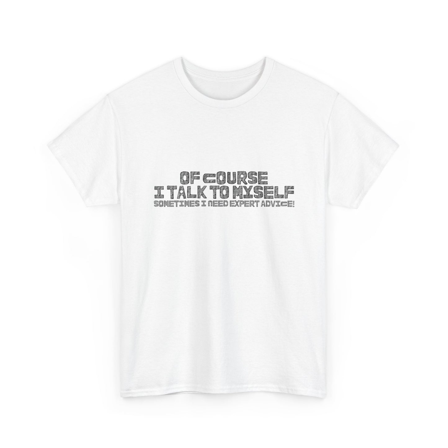 Casual Tee – Self-Talk Humor Top