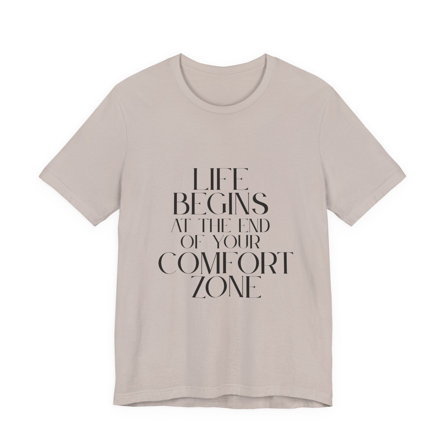 Mantra Slogan Tee - Life Begins at the End of Your Comfort Zone