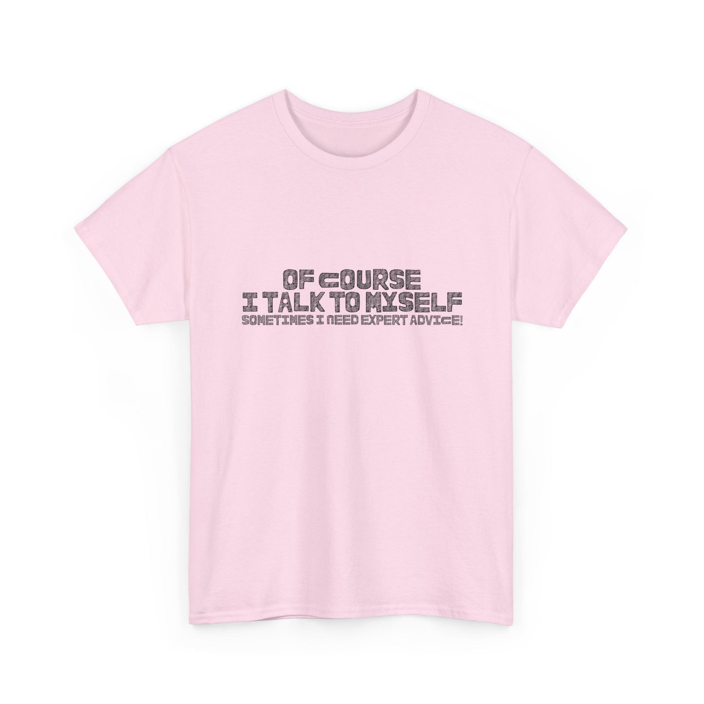 Casual Tee – Self-Talk Humor Top