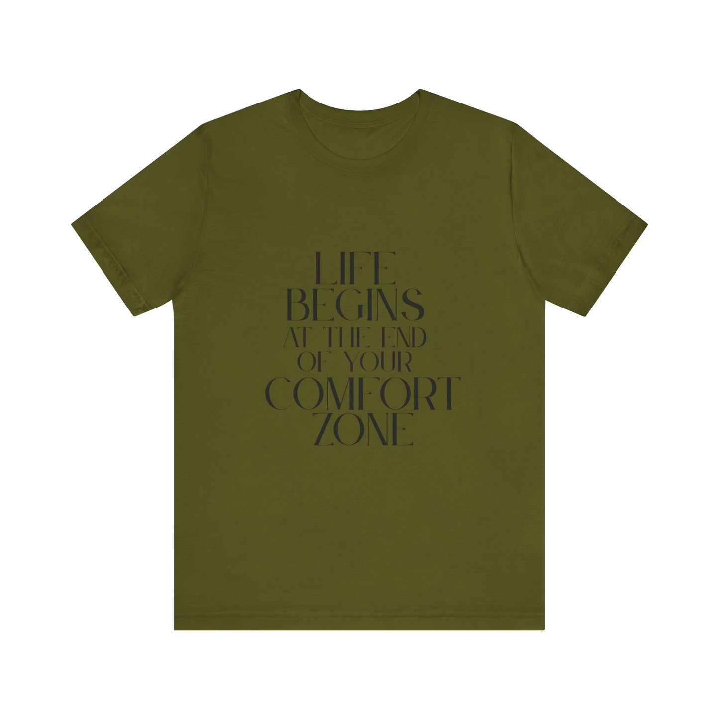 Mantra Slogan Tee - Life Begins at the End of Your Comfort Zone