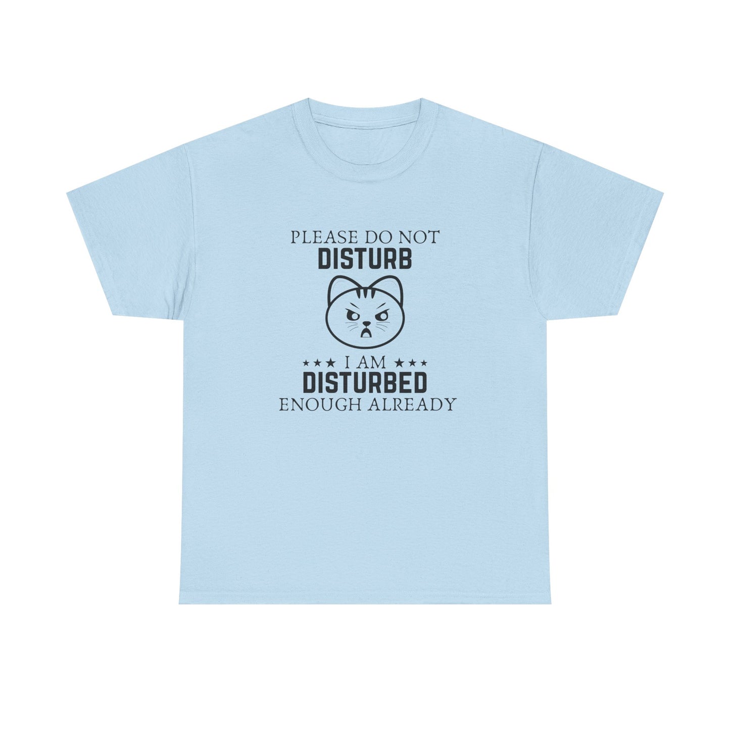 "Please Do Not Disturb" Cat Tee – Funny Graphic T-Shirt
