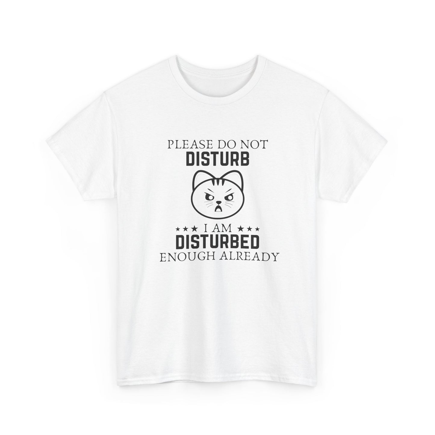 "Please Do Not Disturb" Cat Tee – Funny Graphic T-Shirt
