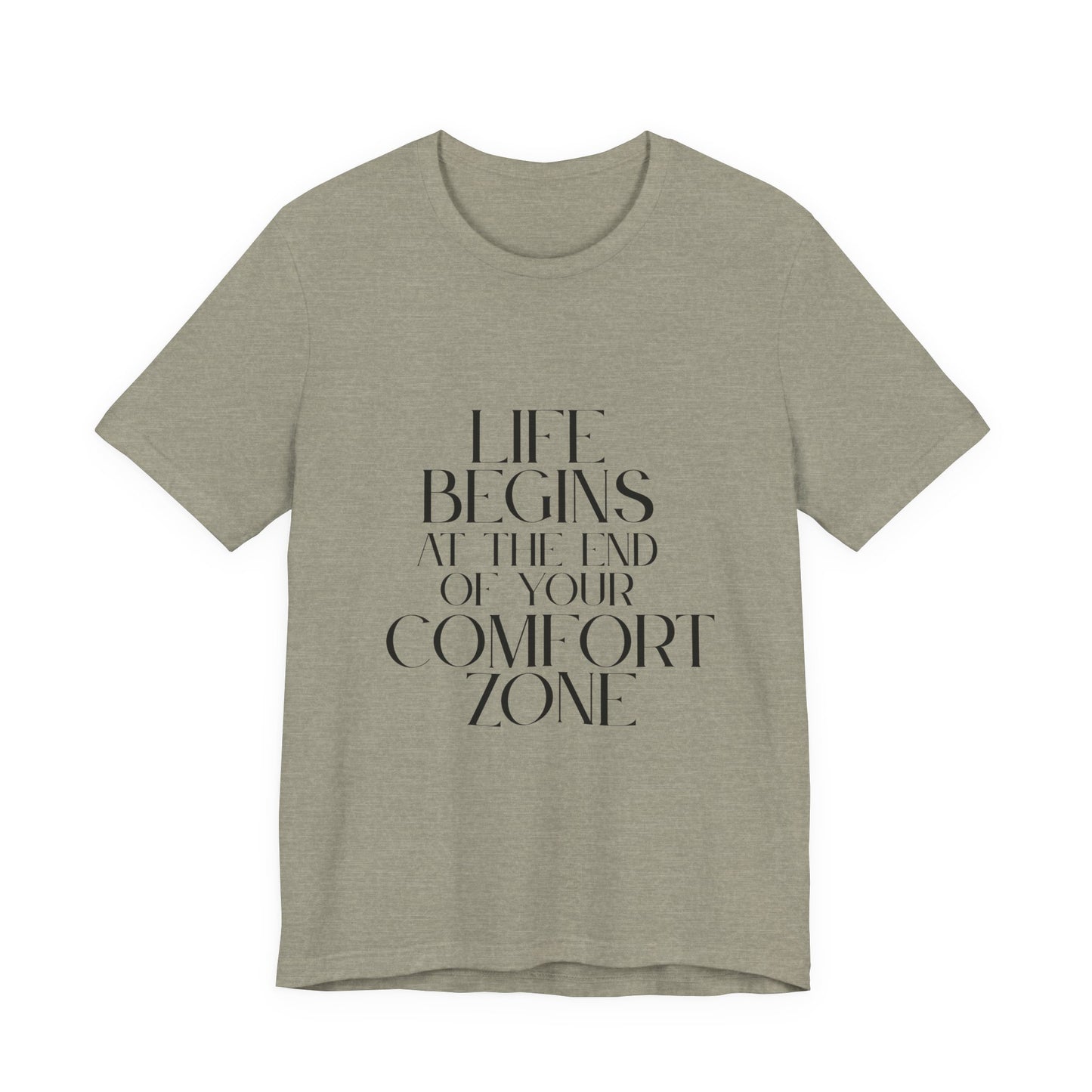 Mantra Slogan Tee - Life Begins at the End of Your Comfort Zone
