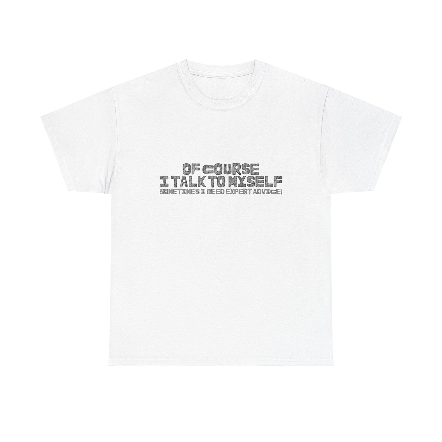 Casual Tee – Self-Talk Humor Top