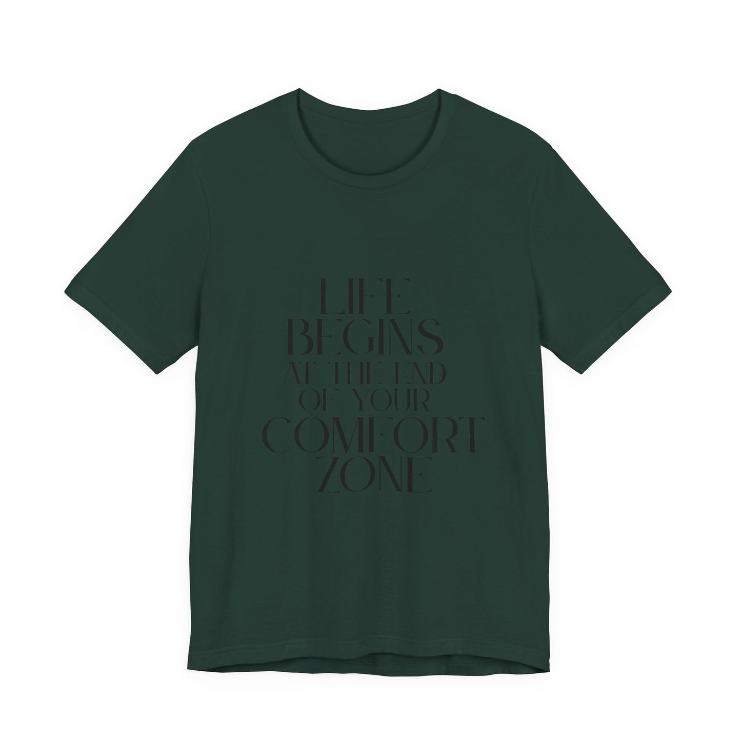 Mantra Slogan Tee - Life Begins at the End of Your Comfort Zone