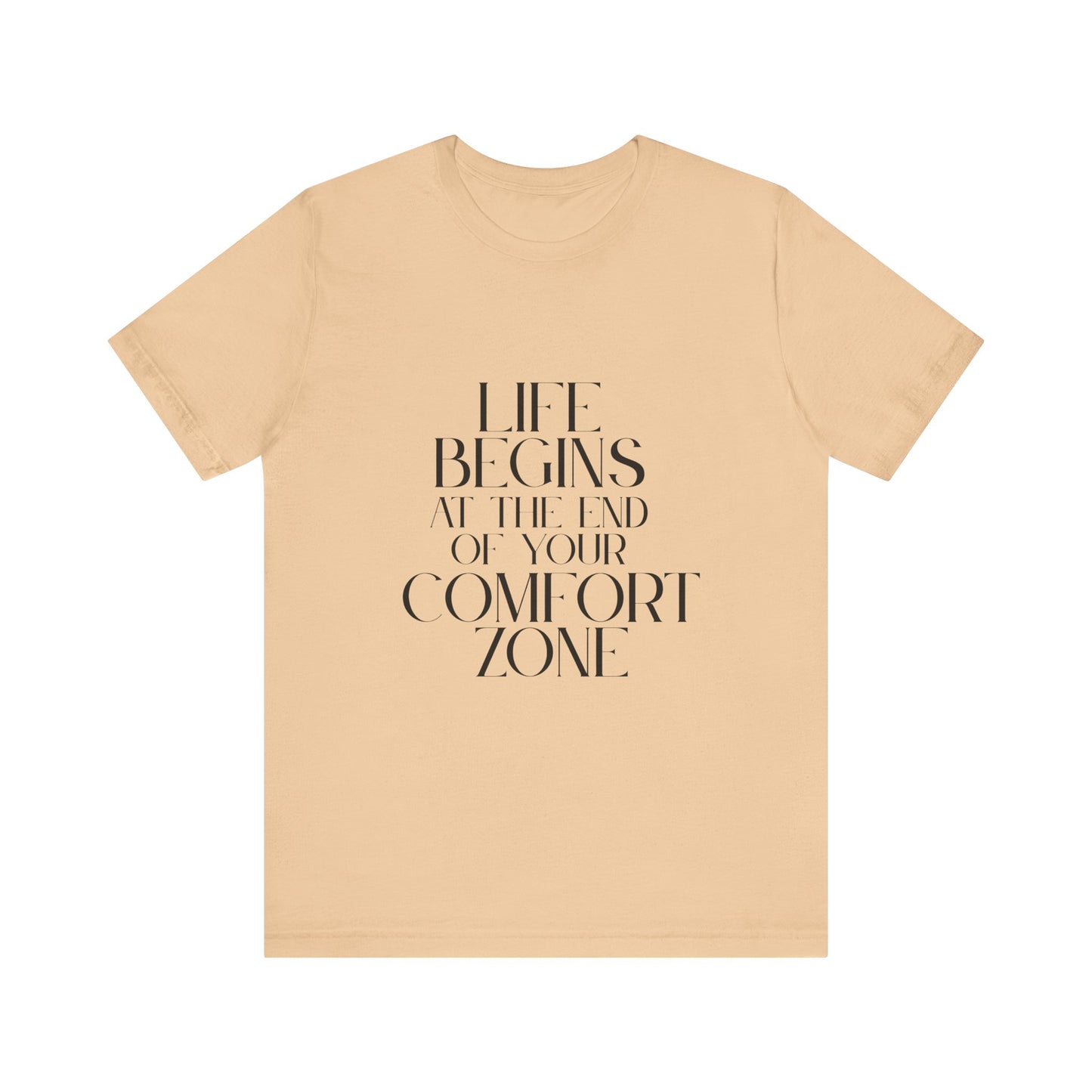Mantra Slogan Tee - Life Begins at the End of Your Comfort Zone