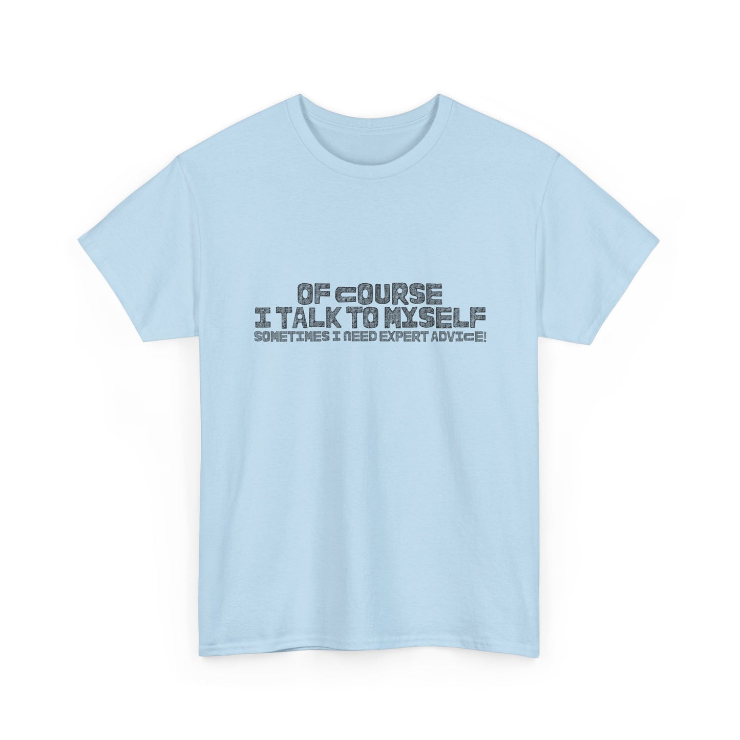 Casual Tee – Self-Talk Humor Top