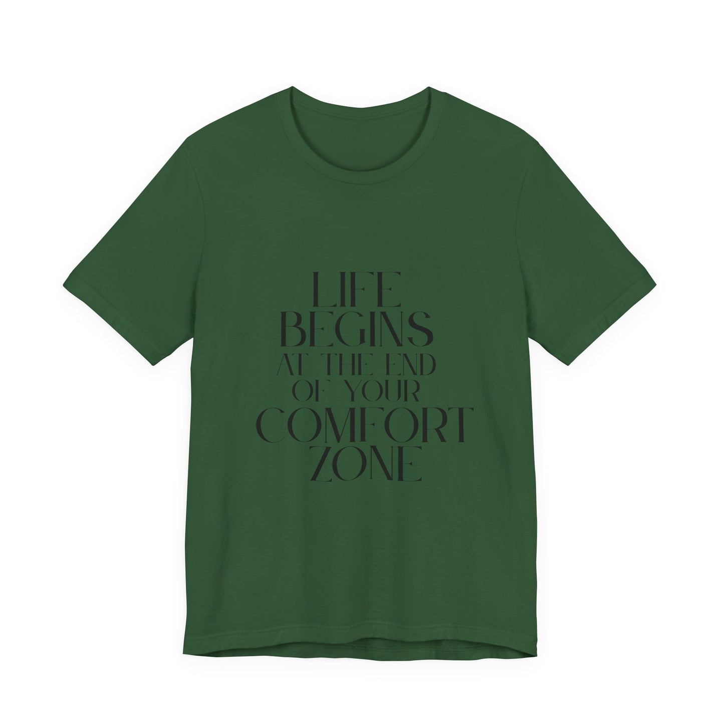 Mantra Slogan Tee - Life Begins at the End of Your Comfort Zone