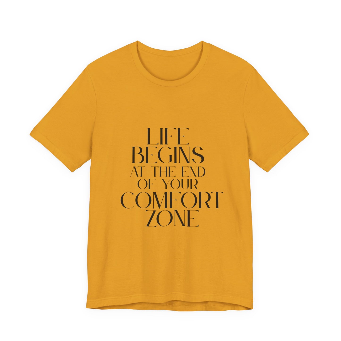 Mantra Slogan Tee - Life Begins at the End of Your Comfort Zone