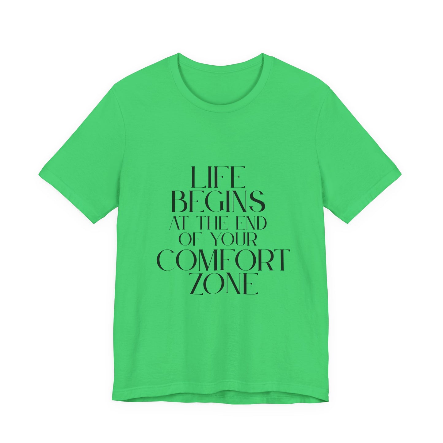 Mantra Slogan Tee - Life Begins at the End of Your Comfort Zone