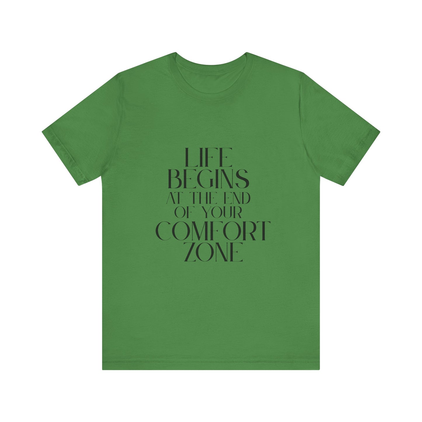 Mantra Slogan Tee - Life Begins at the End of Your Comfort Zone