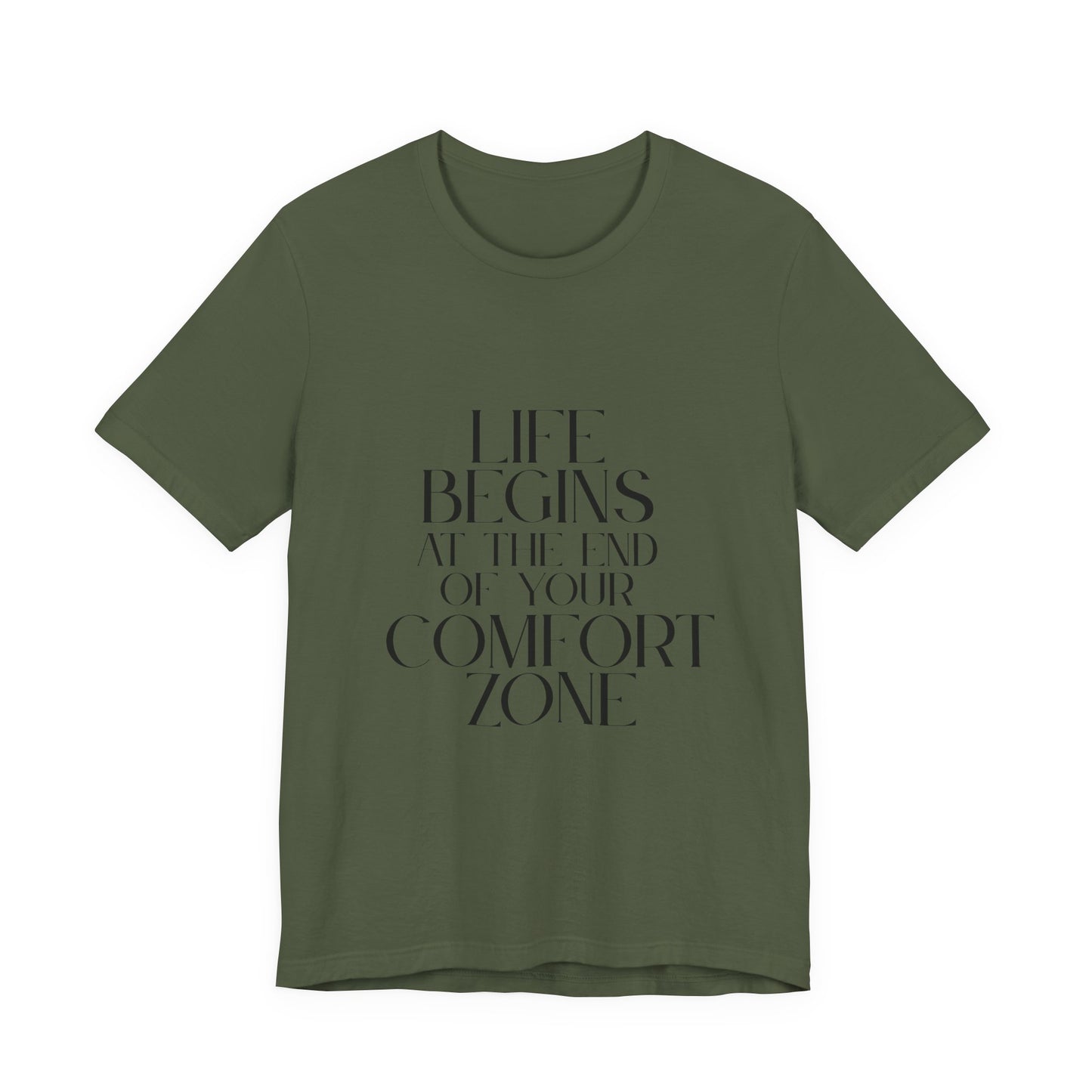 Mantra Slogan Tee - Life Begins at the End of Your Comfort Zone