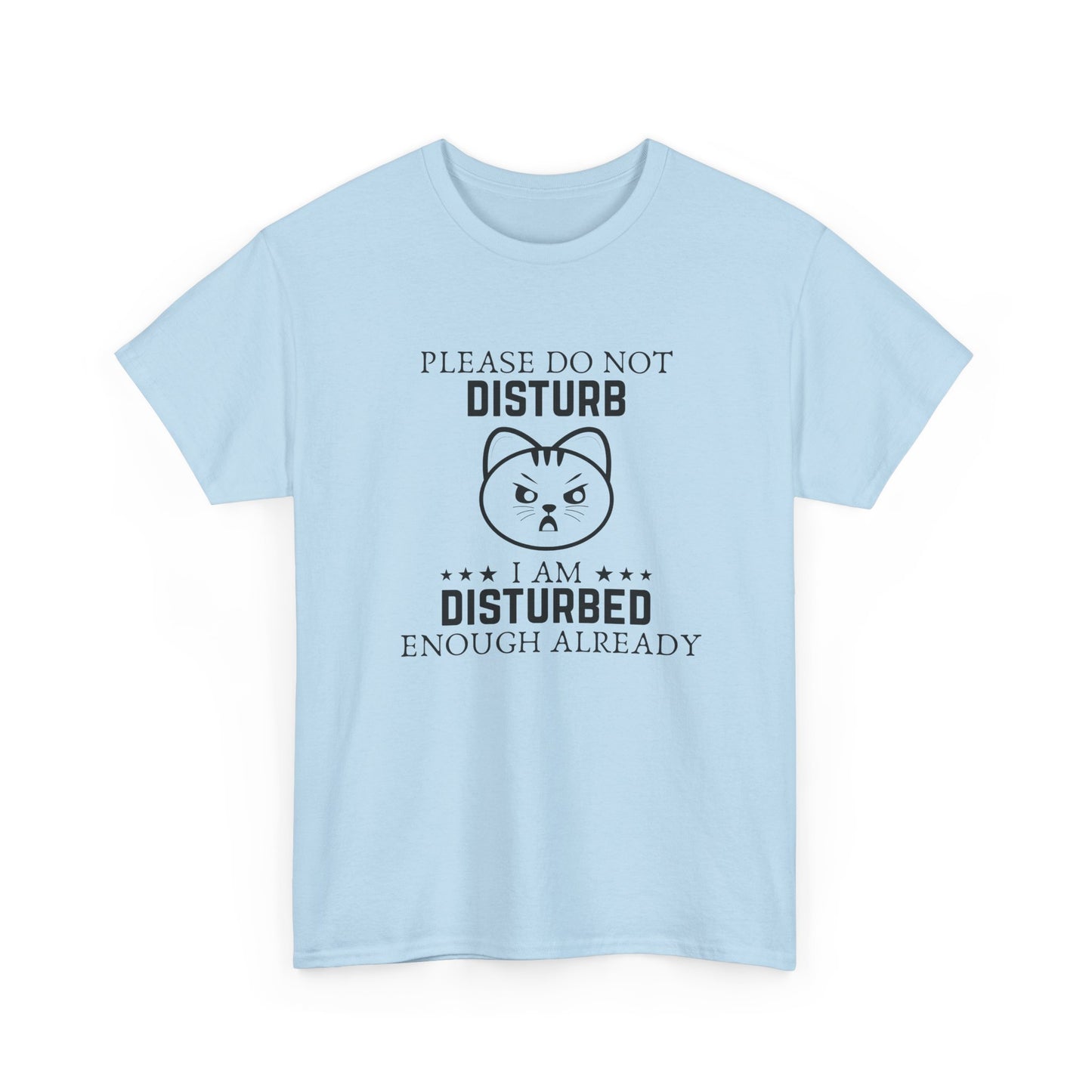 "Please Do Not Disturb" Cat Tee – Funny Graphic T-Shirt