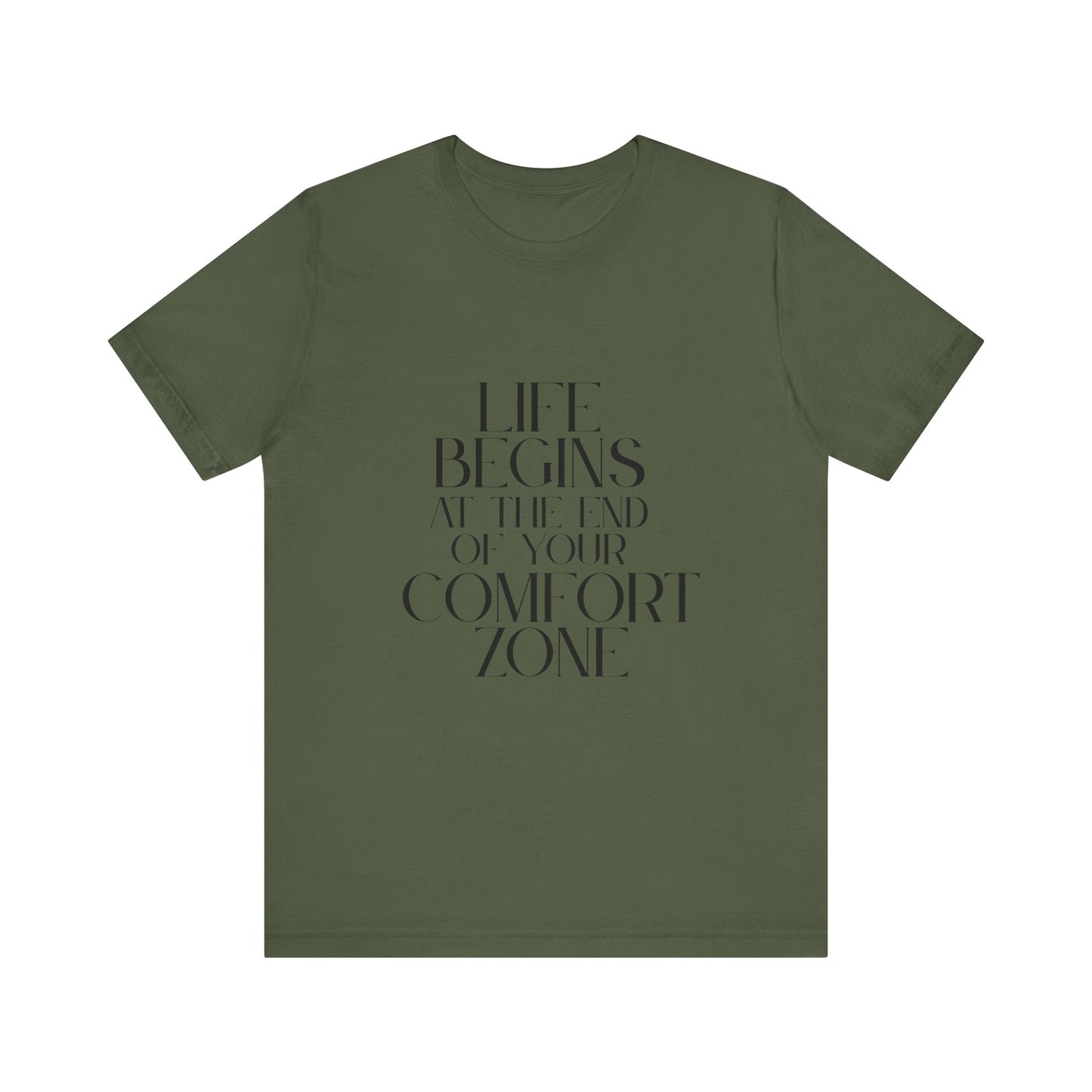 Mantra Slogan Tee - Life Begins at the End of Your Comfort Zone