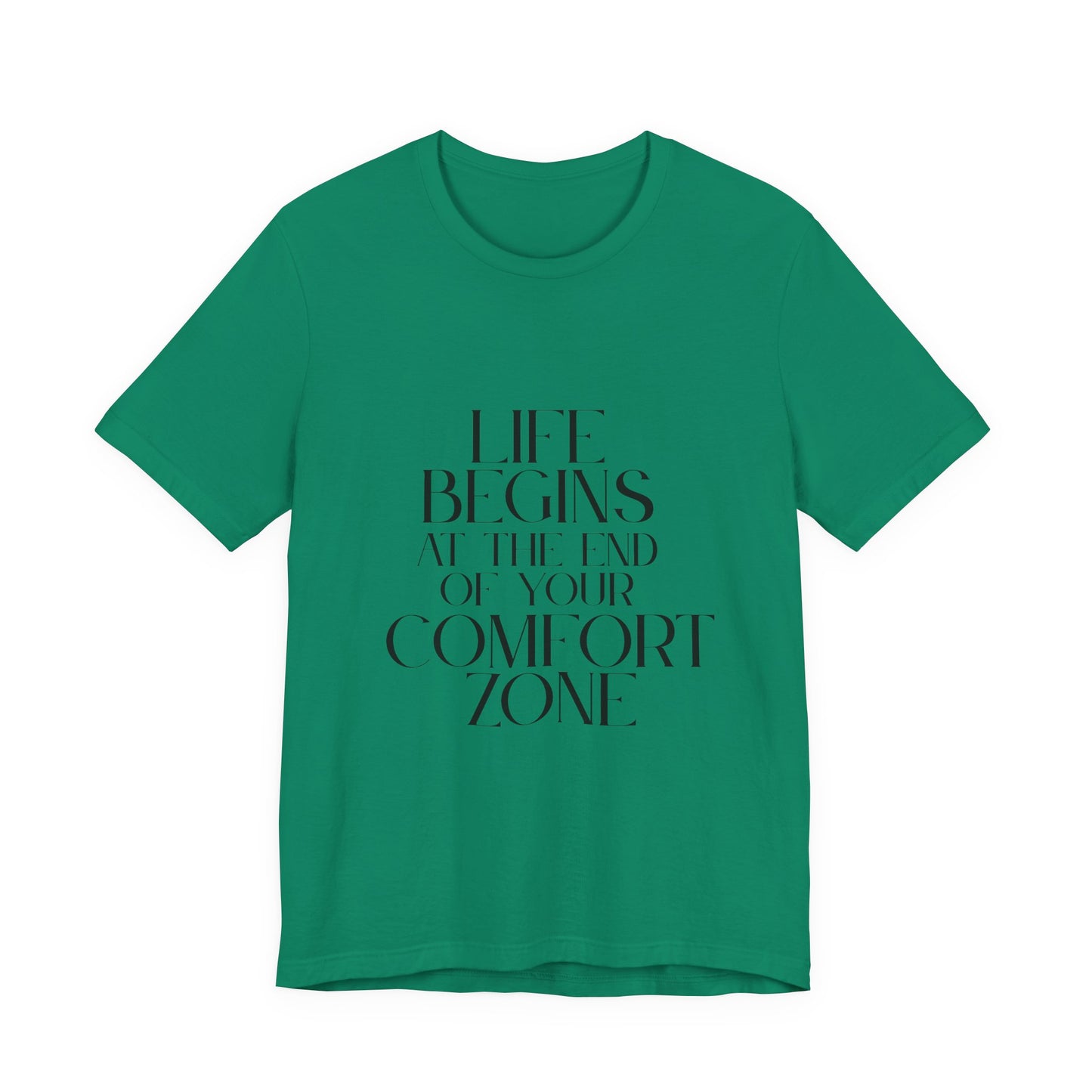 Mantra Slogan Tee - Life Begins at the End of Your Comfort Zone