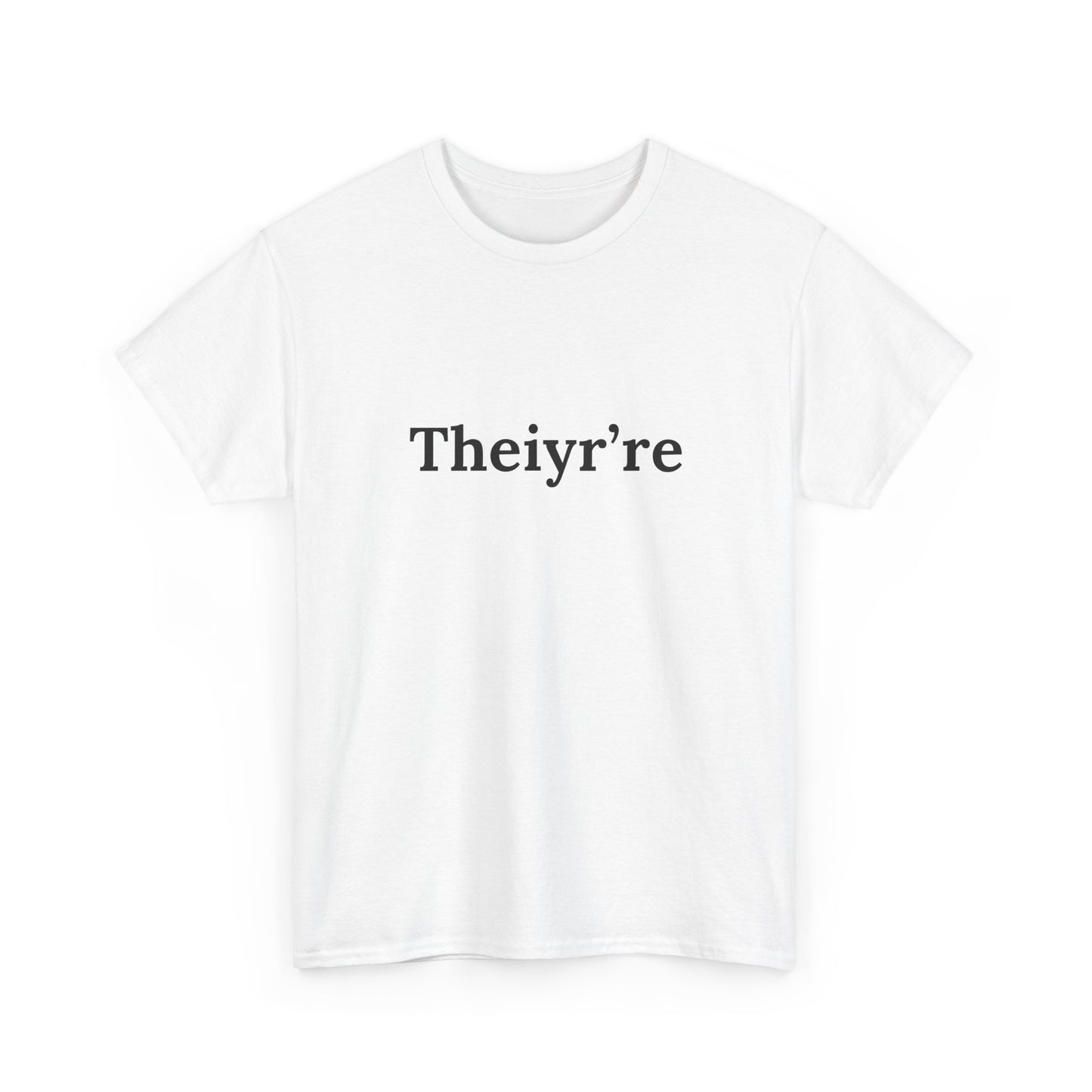 Theiyr're Funny Tee for Casual Wear