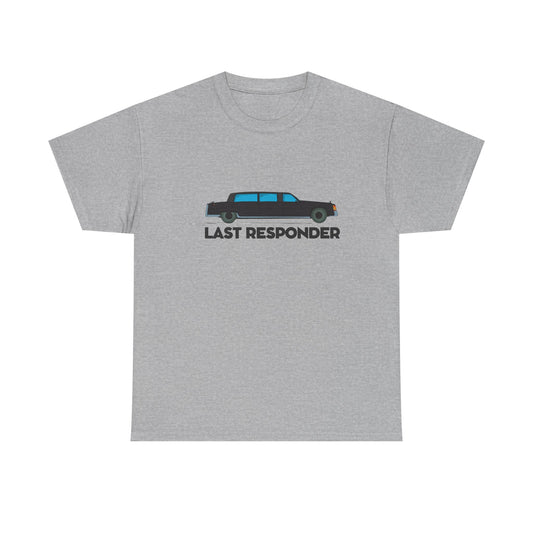 Last Responder T-Shirt – Honor the Quiet Heroes