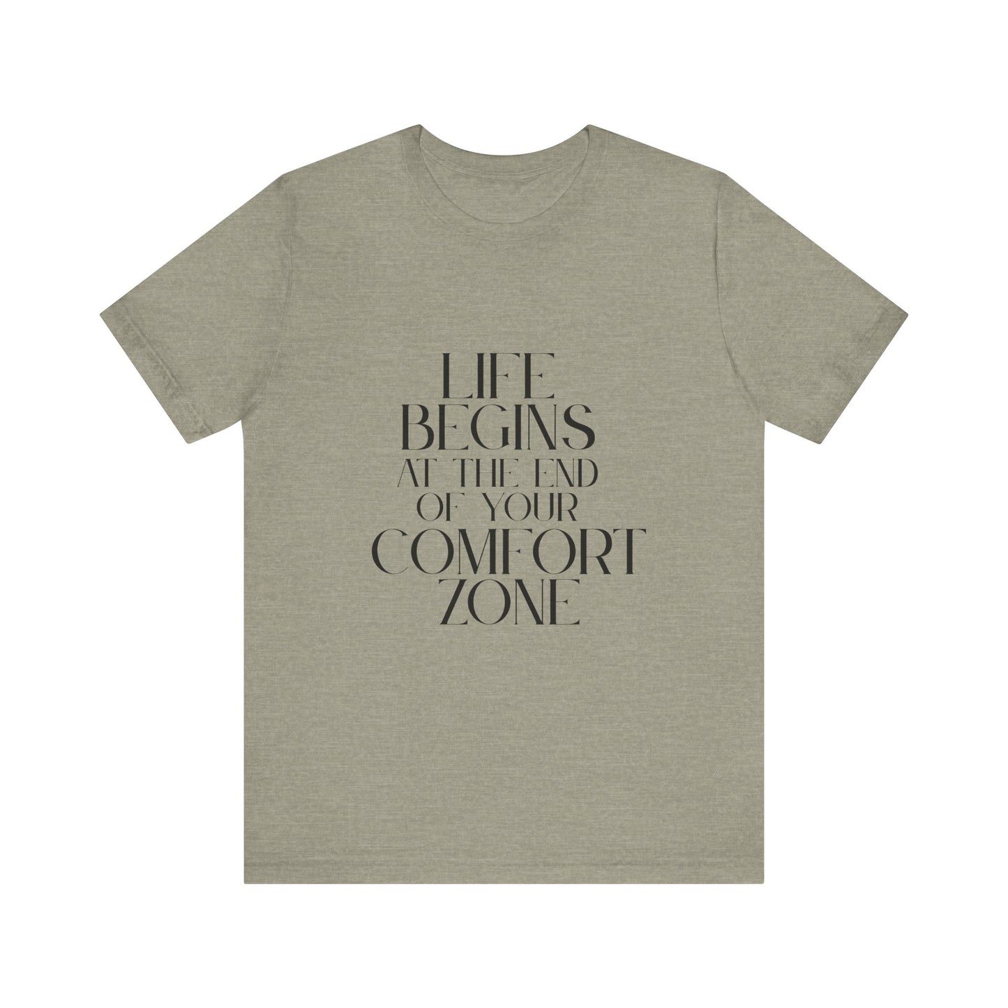 Mantra Slogan Tee - Life Begins at the End of Your Comfort Zone