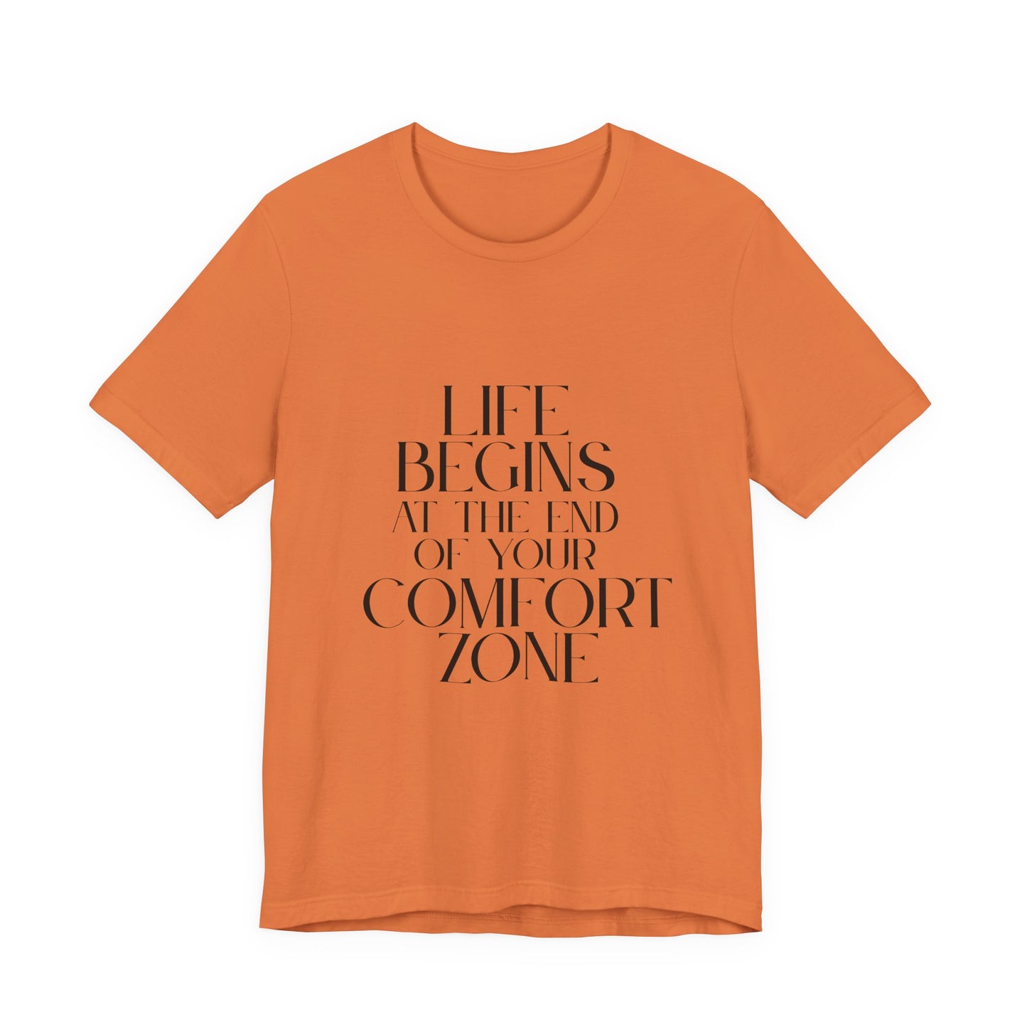 Mantra Slogan Tee - Life Begins at the End of Your Comfort Zone