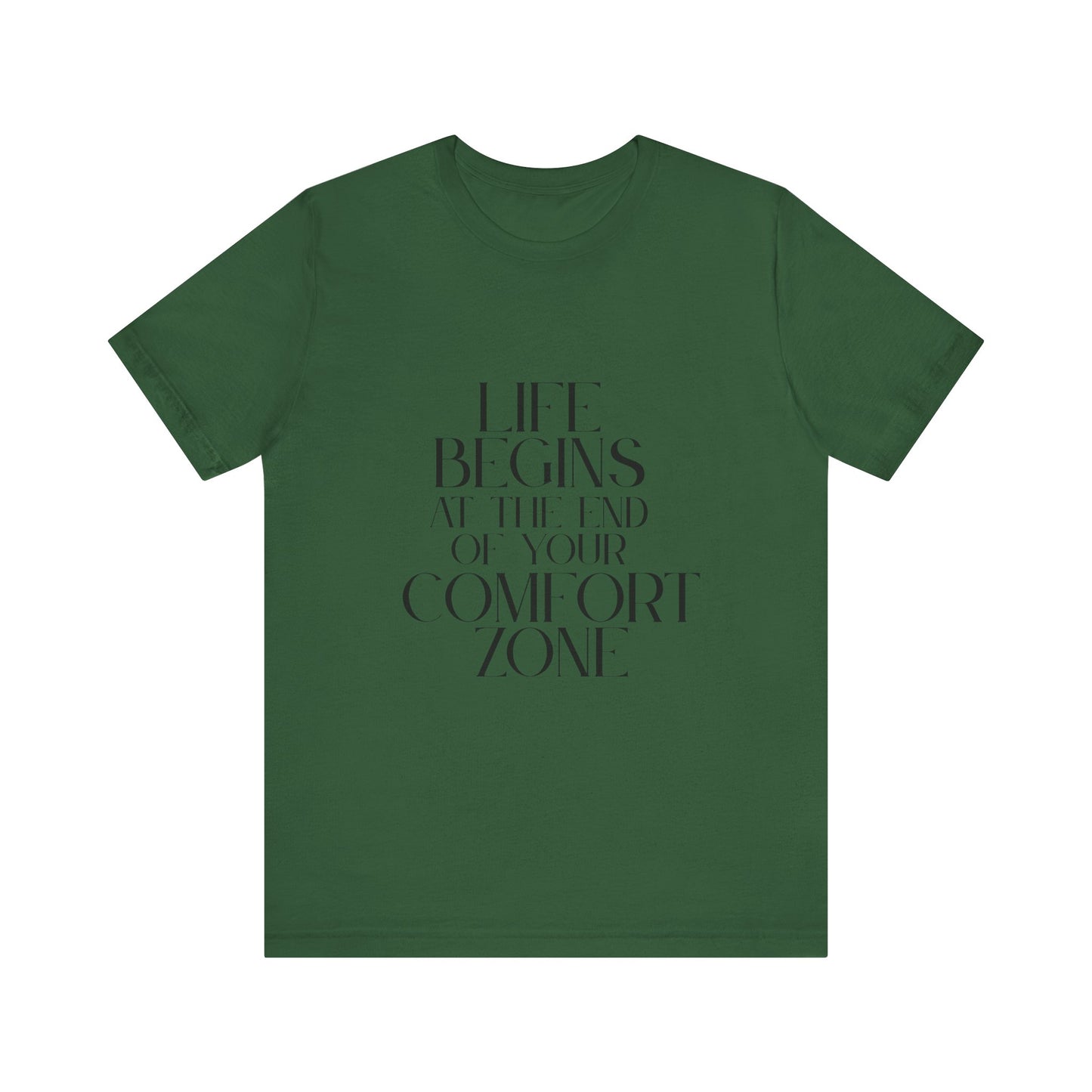 Mantra Slogan Tee - Life Begins at the End of Your Comfort Zone