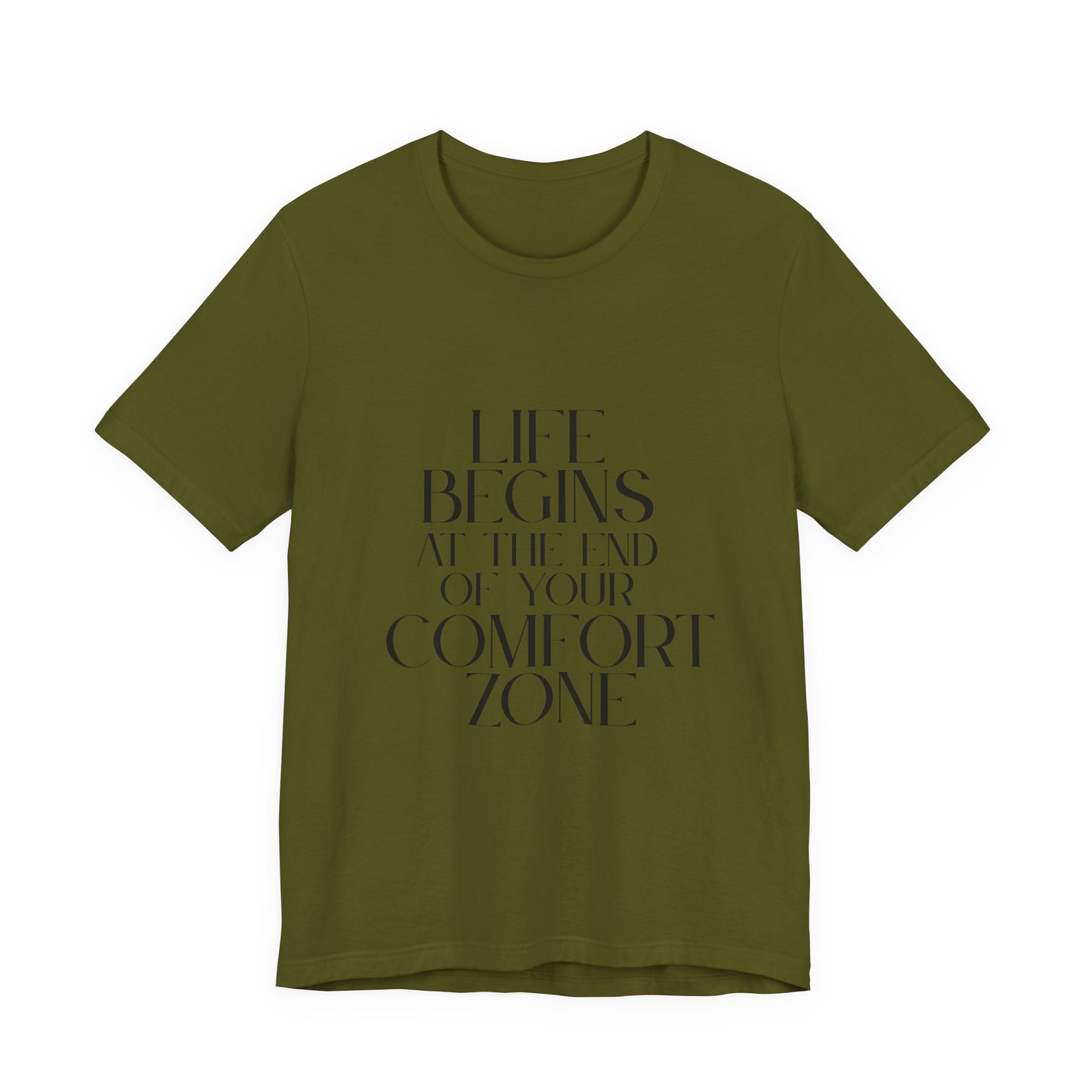 Mantra Slogan Tee - Life Begins at the End of Your Comfort Zone