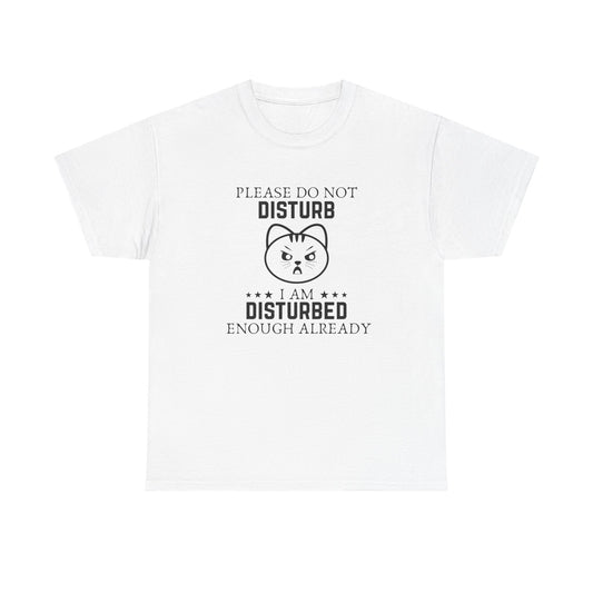 "Please Do Not Disturb" Cat Tee – Funny Graphic T-Shirt