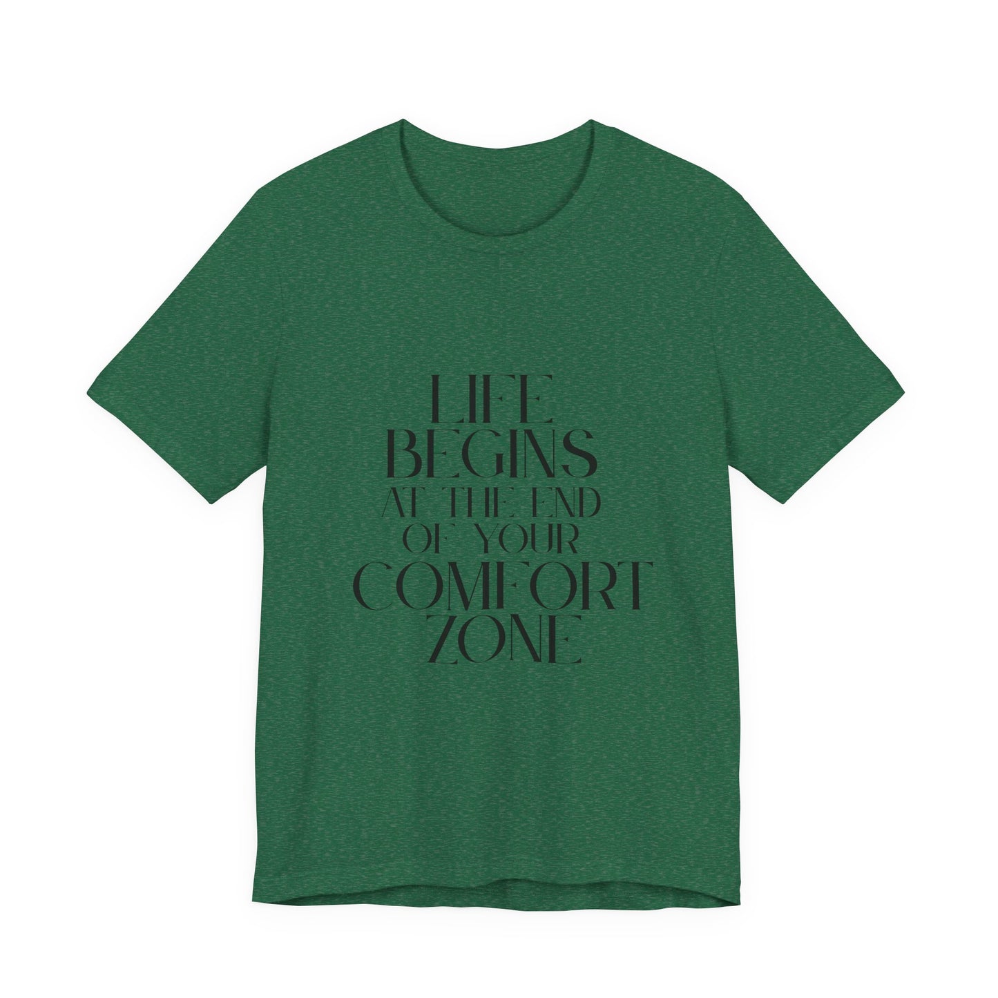 Mantra Slogan Tee - Life Begins at the End of Your Comfort Zone