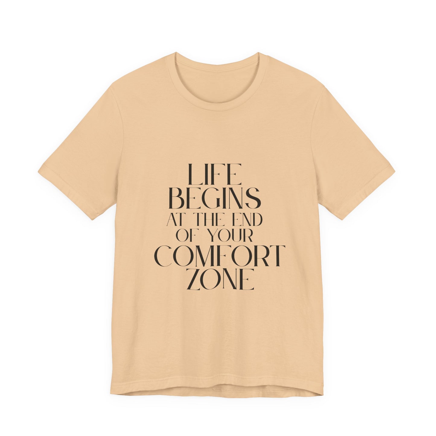 Mantra Slogan Tee - Life Begins at the End of Your Comfort Zone