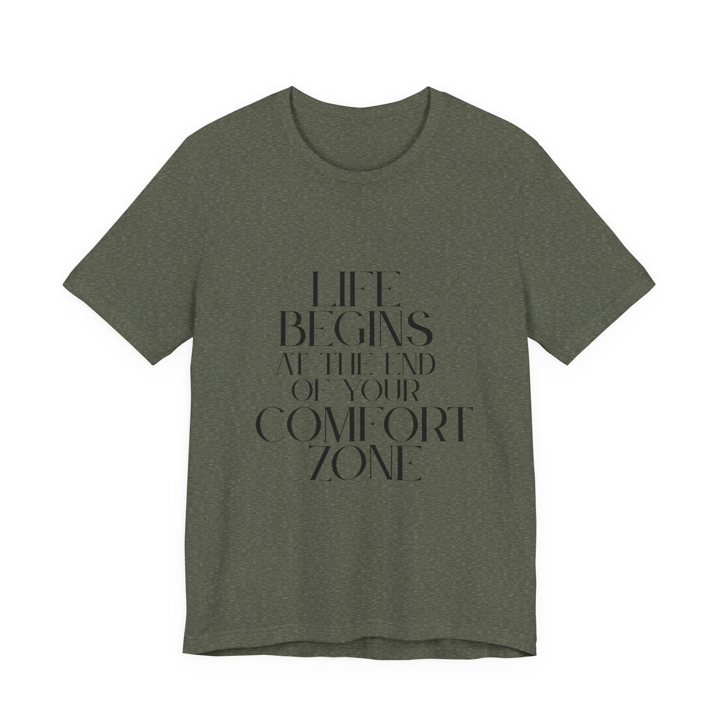 Mantra Slogan Tee - Life Begins at the End of Your Comfort Zone