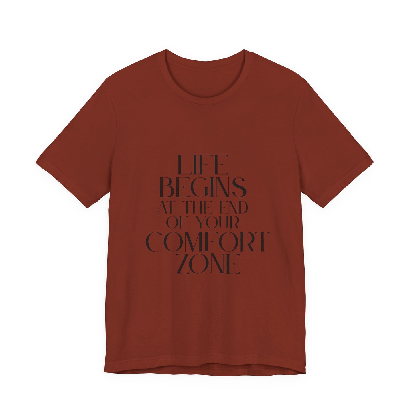 Mantra Slogan Tee - Life Begins at the End of Your Comfort Zone