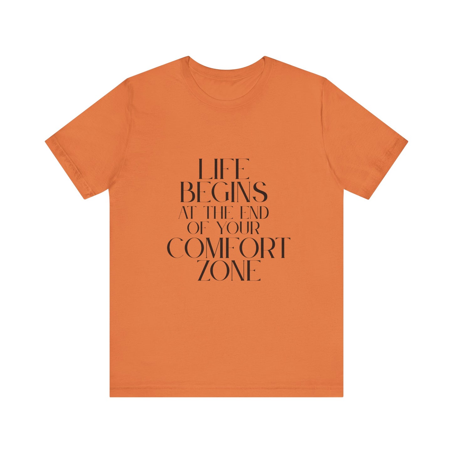 Mantra Slogan Tee - Life Begins at the End of Your Comfort Zone
