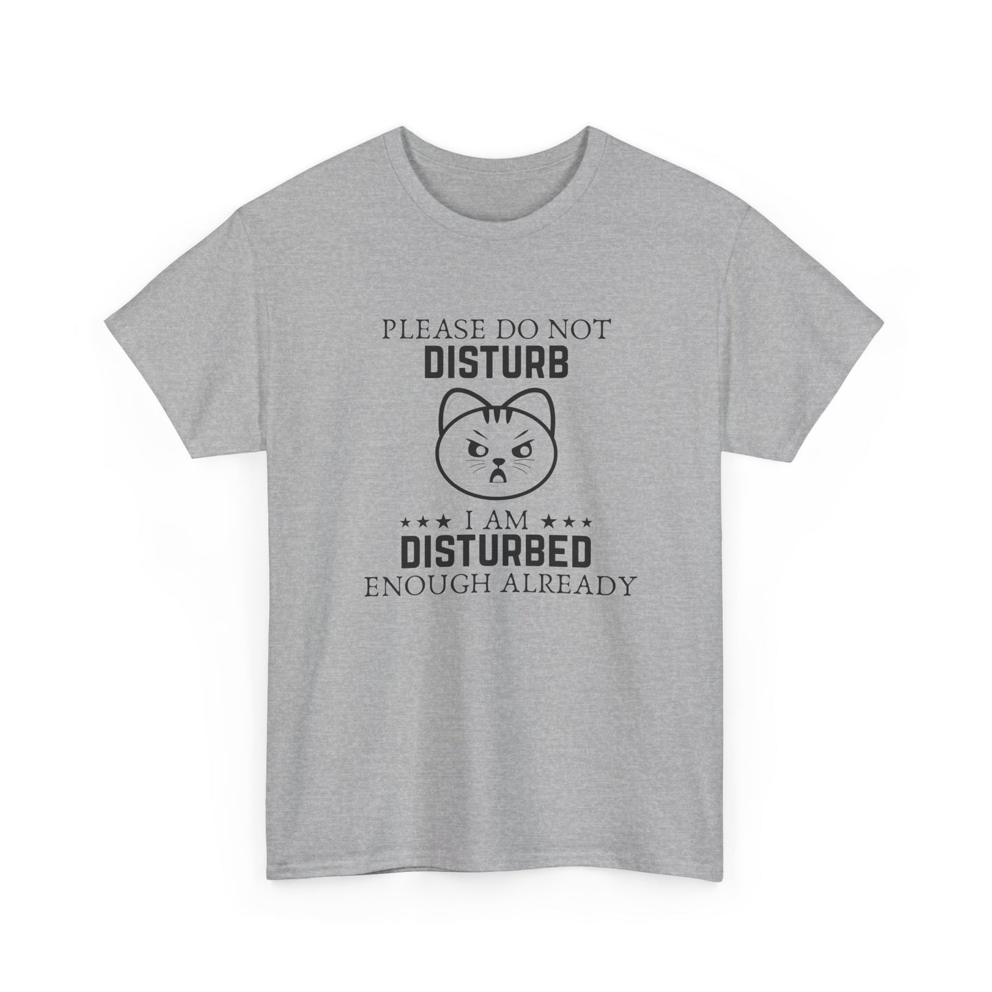 "Please Do Not Disturb" Cat Tee – Funny Graphic T-Shirt