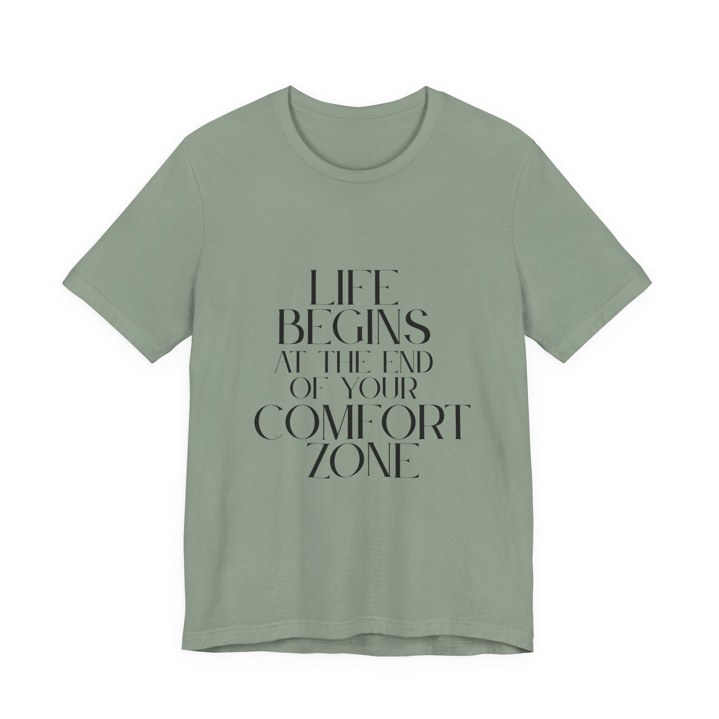 Mantra Slogan Tee - Life Begins at the End of Your Comfort Zone