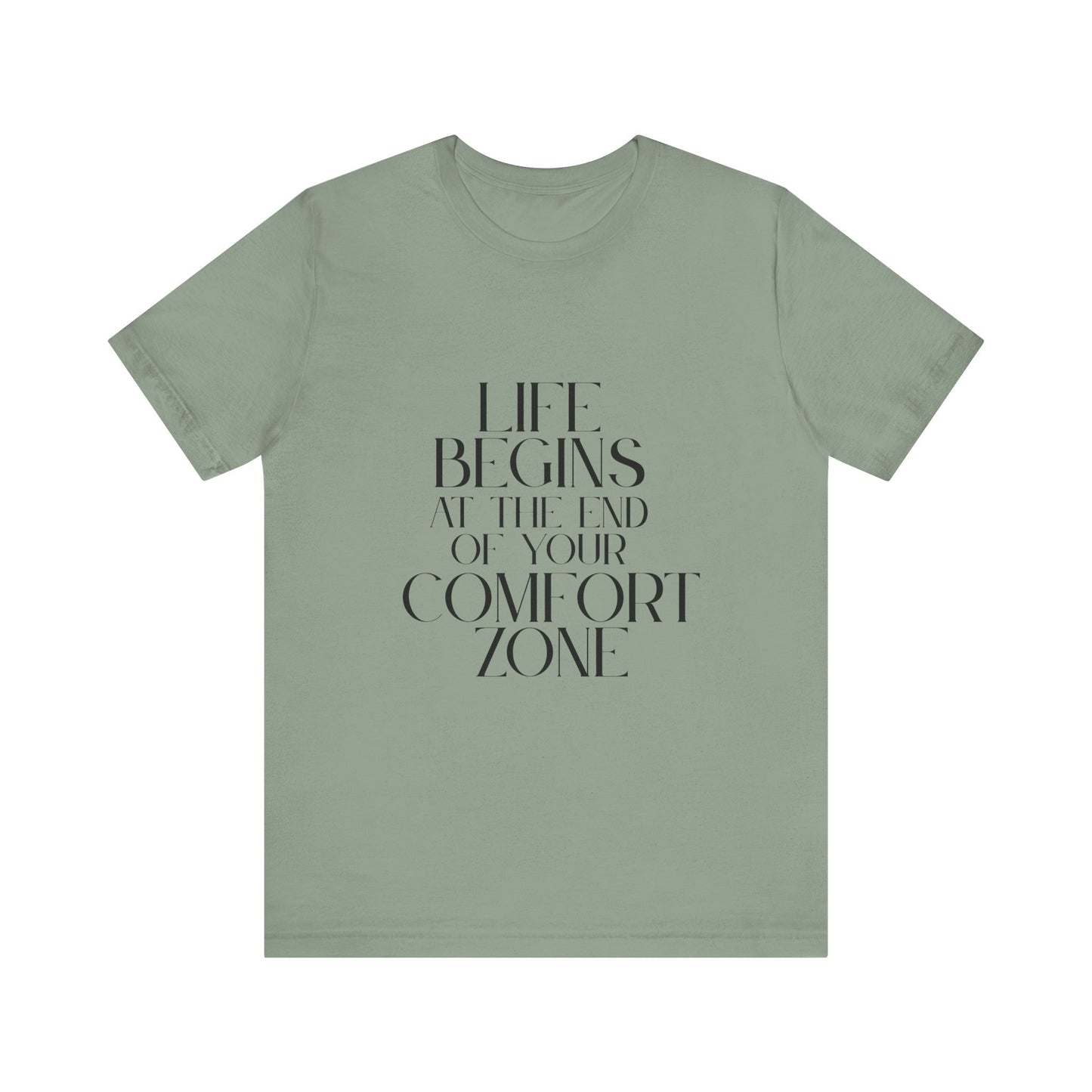 Mantra Slogan Tee - Life Begins at the End of Your Comfort Zone