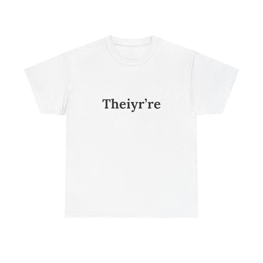 Theiyr're Funny Tee for Casual Wear