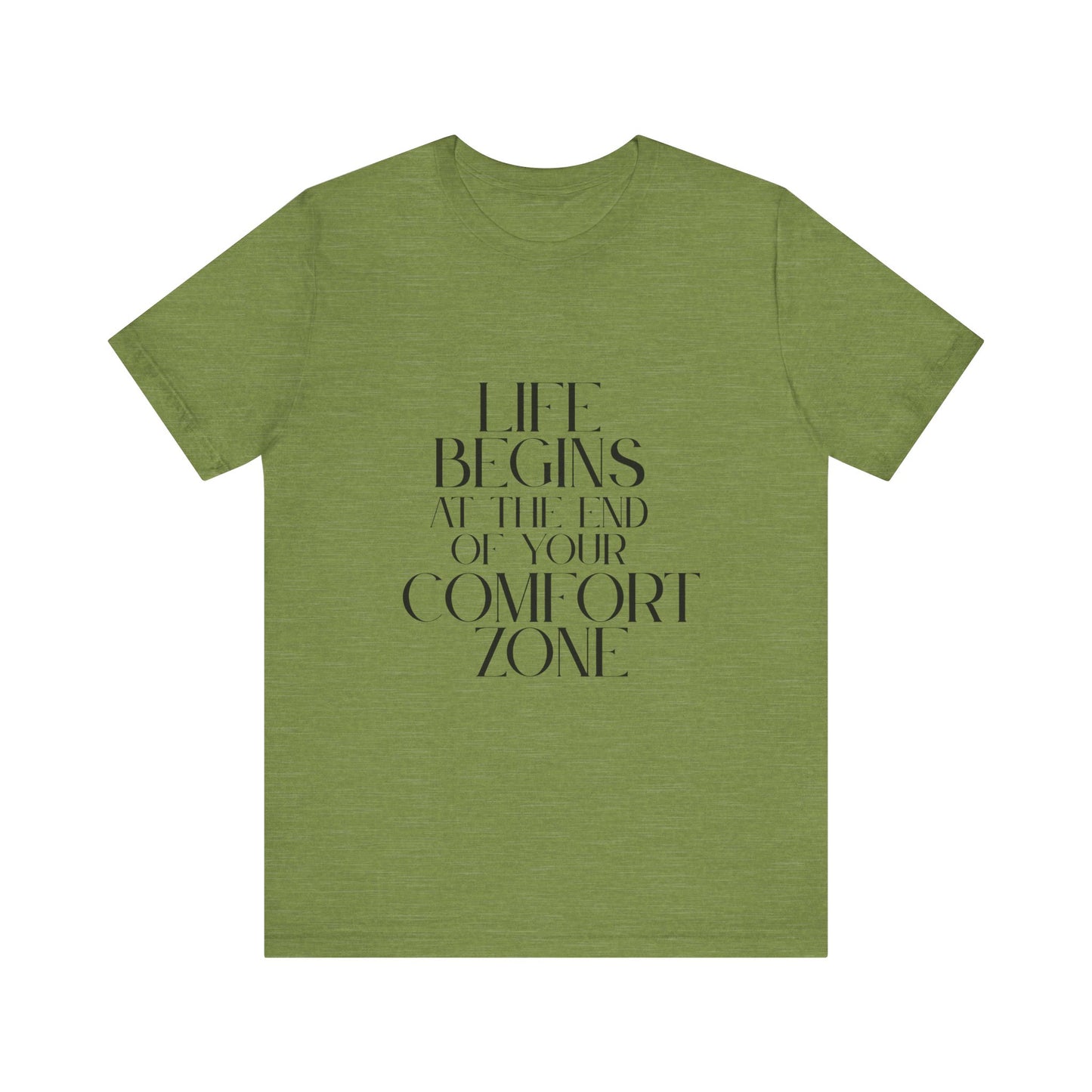 Mantra Slogan Tee - Life Begins at the End of Your Comfort Zone