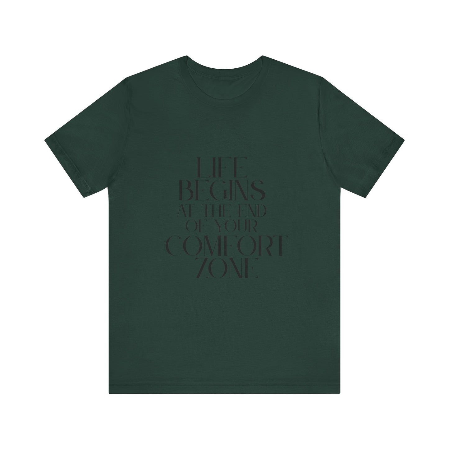 Mantra Slogan Tee - Life Begins at the End of Your Comfort Zone
