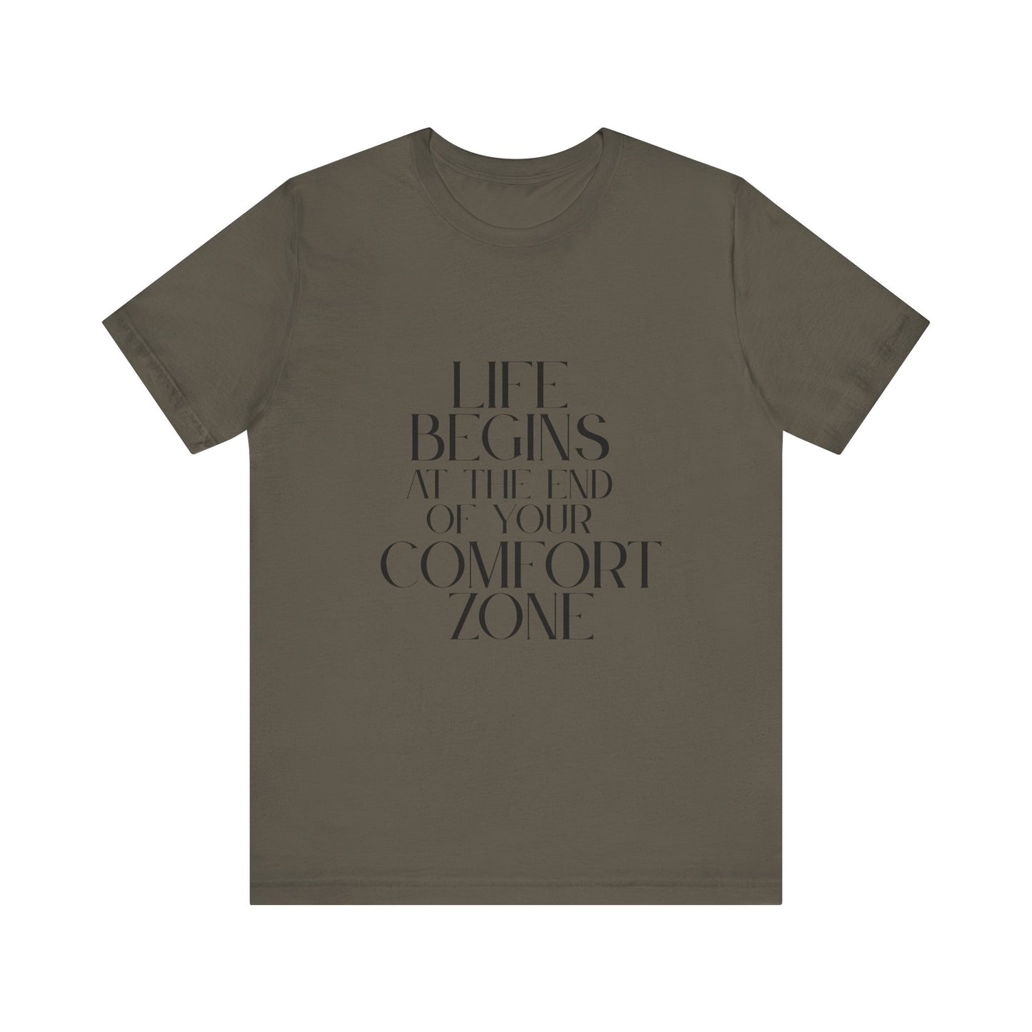 Mantra Slogan Tee - Life Begins at the End of Your Comfort Zone