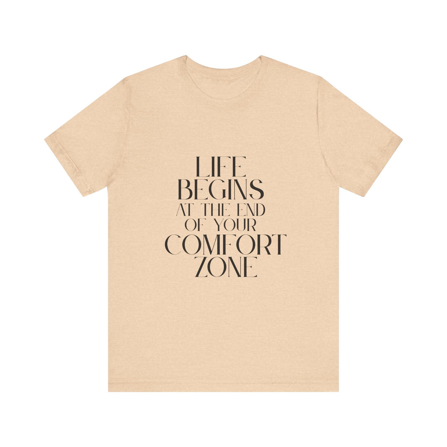 Mantra Slogan Tee - Life Begins at the End of Your Comfort Zone