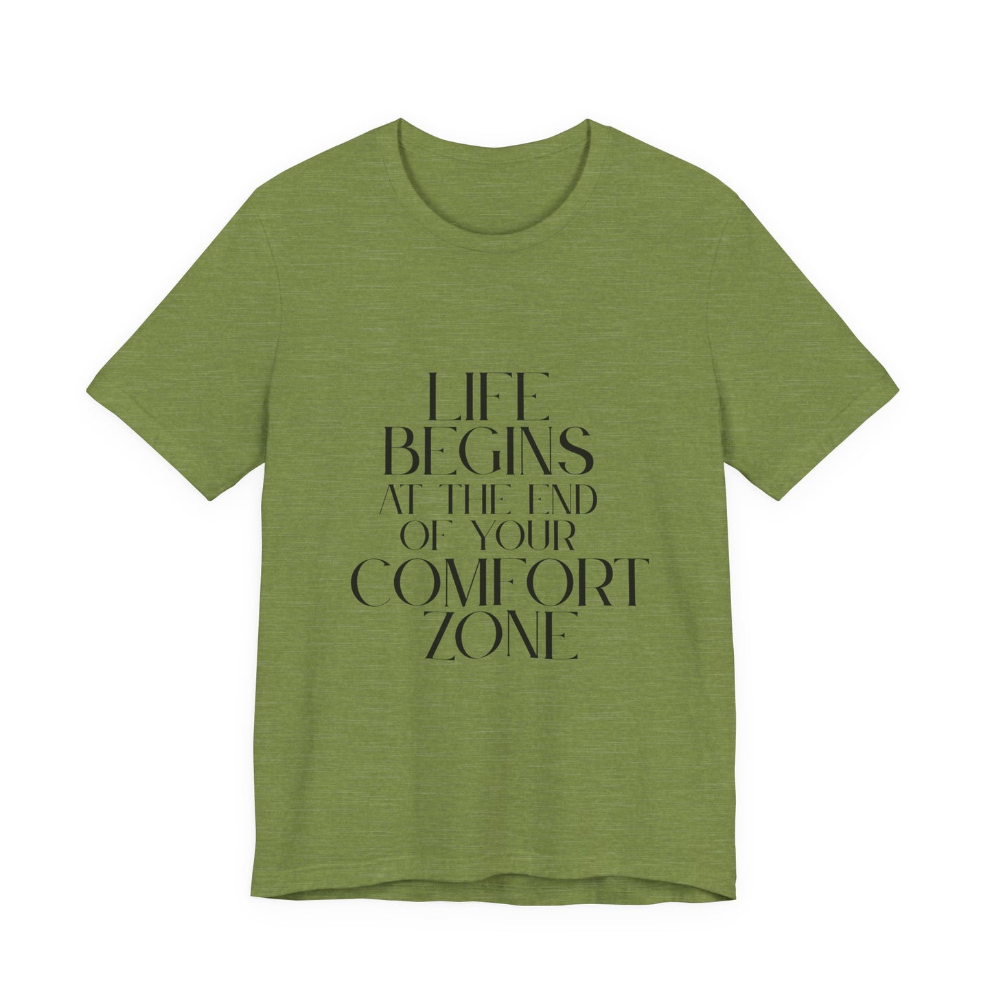 Mantra Slogan Tee - Life Begins at the End of Your Comfort Zone