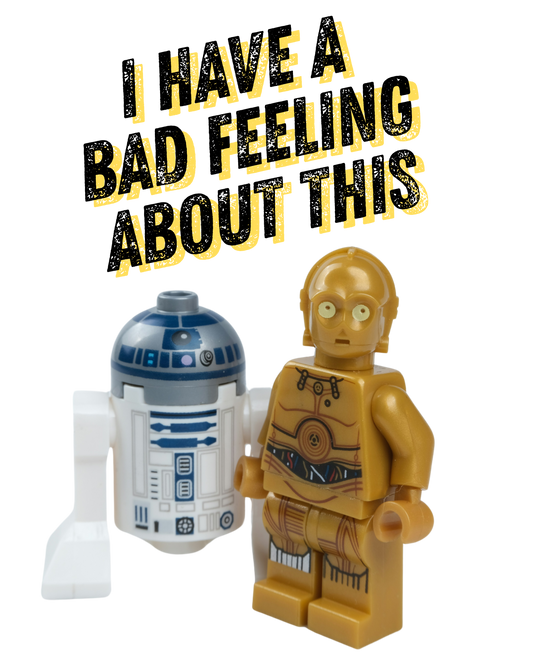 They have a bad feeling about this...