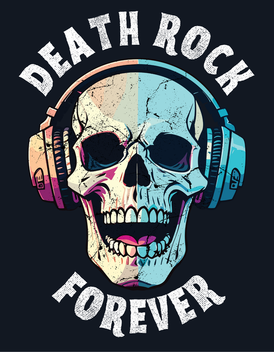 Death Rock Forever!