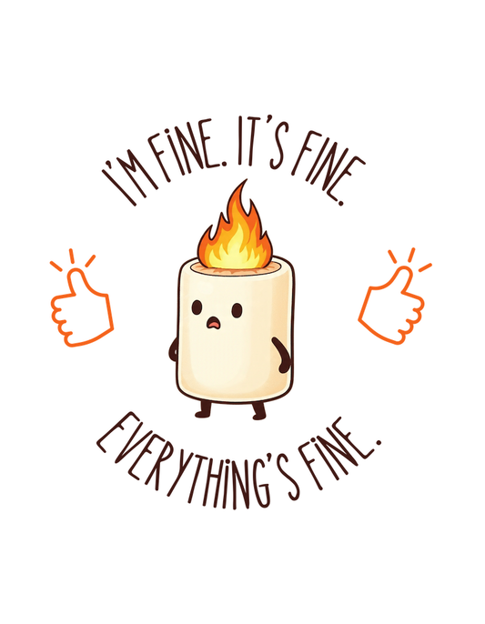 "Everything's Fine" Marshmallow Meltdown