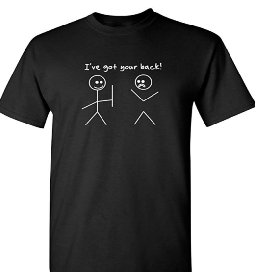 I Got Your Back Stick Figure T Shirt - 5XL - ShirtNerdXL